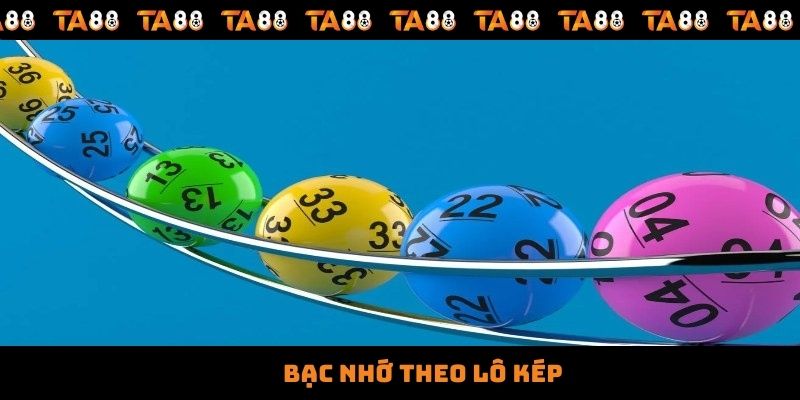 Bạc nhớ theo lô kép