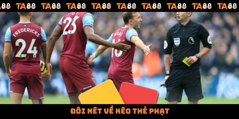 Đôi nét về kèo thẻ phạt